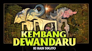 Download lagu KI Hadi Sugito - Wahyu Kembang Dewandaru (full) audio jernih mp3