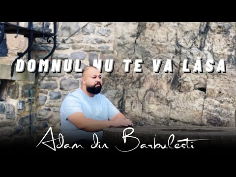 Adam din Barbulesti - EL ESTE DE PARTEA TA (Official Video) 2023