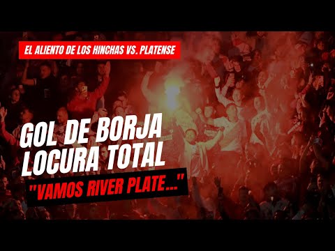 EXPLOTA EL MONUMENTAL: GOL DE BORJA + "VAMOS RIVER PLATE" (EL ALIENTO DE RIVER vs PLATENSE)