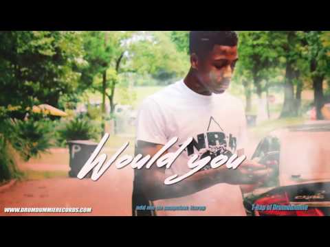 NBA Youngboy type beat 2017 - Would You (Prod By: @Kingdrumdummie)