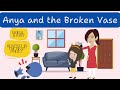 Anya And The Broken Vase Moral Story For Kids Honesty Is The Best Policy