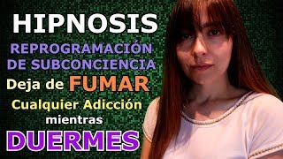 🌛HIPNOSIS | DUERME y REPROGRAMA tu SUBCONSCIENCIA para Dejar de FUMAR u otra ADICCIÓN | ASMR