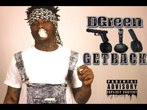 DGreen - Get Back ( Music Video ) Shot By. Sky High Productions