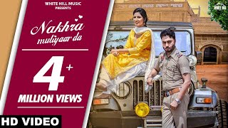 Nakhra Mutiyaar Da (Full Song) Vinner Dhillon ft Nishawn Bhullar | New Punjabi Song 2018