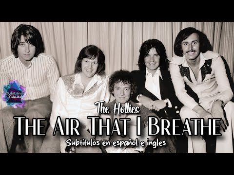 The Hollies - The Air That I Breathe | Subtítulos en español e inglés