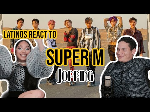 Latinos React to SUPER M - JOPPING | REACTION VIDEO