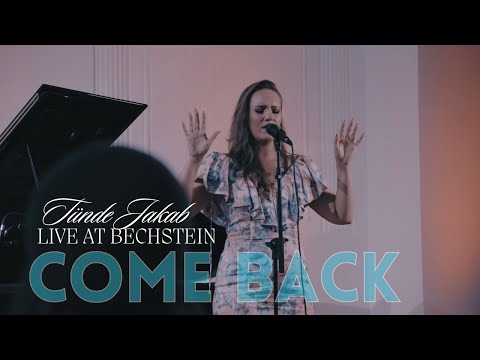 Tünde Jakab: Come Back (LIVE AT BECHSTEIN)