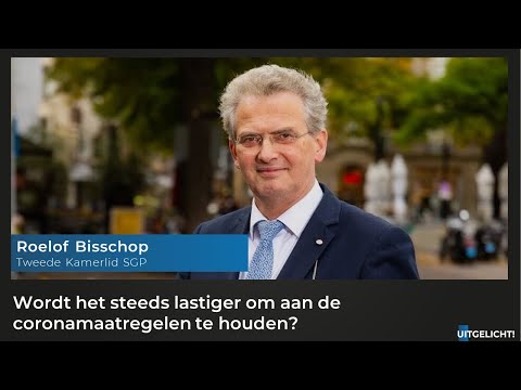 Uitgelicht! 18 juni 2021 - Roelof Bisschop (SGP) over de nieuwe versoepelingen