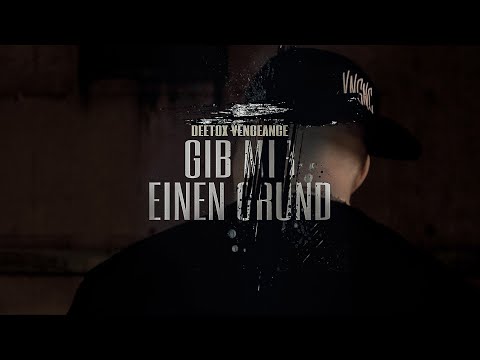 Deetox Vengeance - Gib mir einen Grund (Official Video)