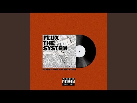 Flux the System