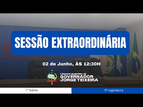 SEGUNDA SESSÃO EXTRAORDINÁRIA DE 2026 - 02/06/2026.