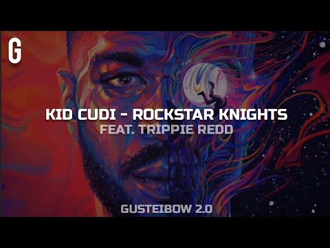 • Kid Cudi, Trippie Redd - Rockstar Knights (Legendado/Tradução)