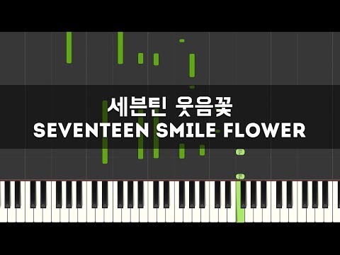 download lagu mp3 mp4 Seventeen Smile Flower Piano Sheet, download lagu Seventeen Smile Flower Piano Sheet gratis, unduh video klip Seventeen Smile Flower Piano Sheet