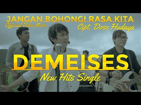 Demeises - Jangan Bohongi Rasa Kita (Official Video Music)