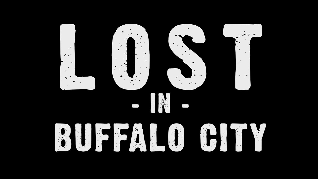 Lost In Buffalo City - Teaser