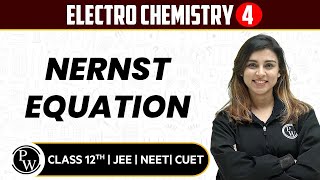 Electro Chemistry 04 | Nernst Equation | Pure English | 12th JEE/NEET/CUET
