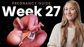 27 Weeks Pregnant | Week By Week Pregnancy