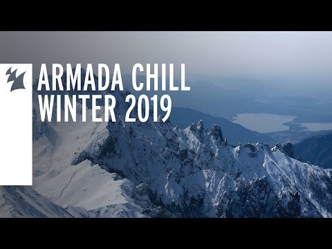 Armada Chill Winter 2019 [OUT NOW] [Mini Mix]