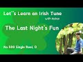 500 The Last Night's Fun (Single Reel, D)