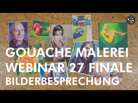 GOUACHE MALEREI - 27. BILDERBESPRECHUNG