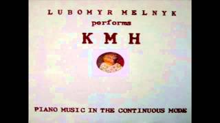 Lubomyr Melnyk - Lubomyr Melnyk Performs KMH