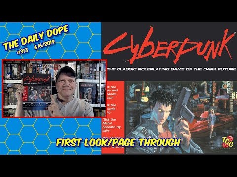 Cyberpunk 2020 Second Edition -  First Look and Page Through on The Daily Dope #313
