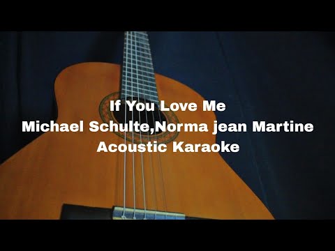 Michael Schulte, Norma Jean Martine - If You Love Me (Acoustic Karaoke)