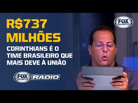 R$737 MILHÕES: CORINTHIANS É O BRASILEIRO QUE MAIS DEVE À UNIÃO; Veja detalhes no