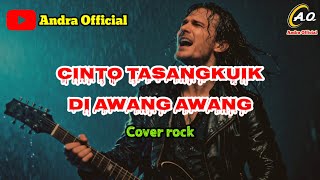 Download lagu Lagu Minang Cover Rock ( CINTO TASANGKUIK DI AWANG AWANG )  mp3