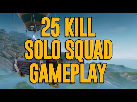Amazing 25 Kill Solo Squad Gameplay!! Fortnite Gameplay - Ninja