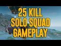 Amazing 25 Kill Solo Squad Gameplay!! Fortnite Gameplay - Ninja