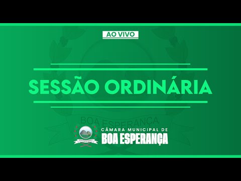 SESSÃO ORDINÁRIA || 05 DE NOVEMBRO || CÂMARA MUNICIPAL DE BOA ESPERANÇA
