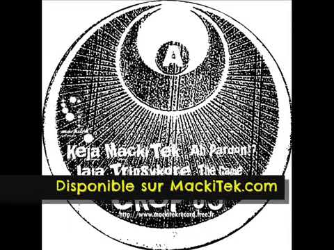 MACKITEK CROP 03 - KEJA - Ah Pardon !_