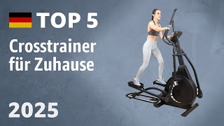 TOP—5. Beste Crosstrainer für Zuhause. Test & Vergleich 2025