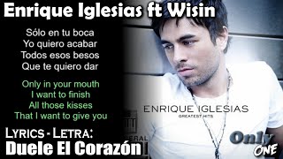 Enrique Iglesias   DUELE EL CORAZON ft  Wisin(Lyrics Spanish-English) (Español-Inglés)