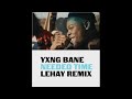 YXNG BANE NEEDED TIME (REMIX)