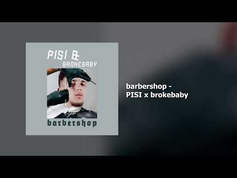 barbershop - PISI x brokebaby