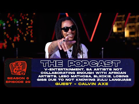 POPCAST S6E29 V-entertainment, Lebo Mathosa, Blxckie, Losing gigs due to not knowing Zulu, New Music