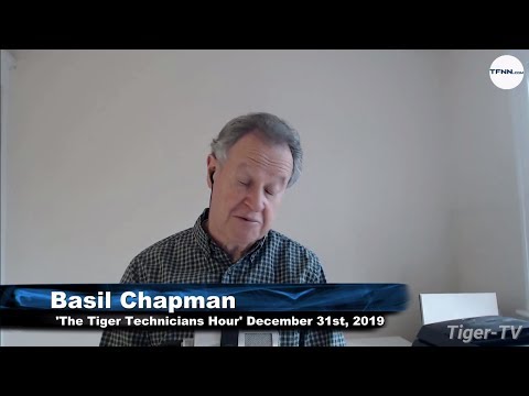 December 31st, The Tiger Technician's Hour with Basil Chapman on TFNN - 2019