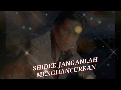 Janganlah Menghancurkan-Shidee