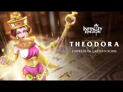 Infinity Kingdom | Empress of Eastern Rome - Theodora