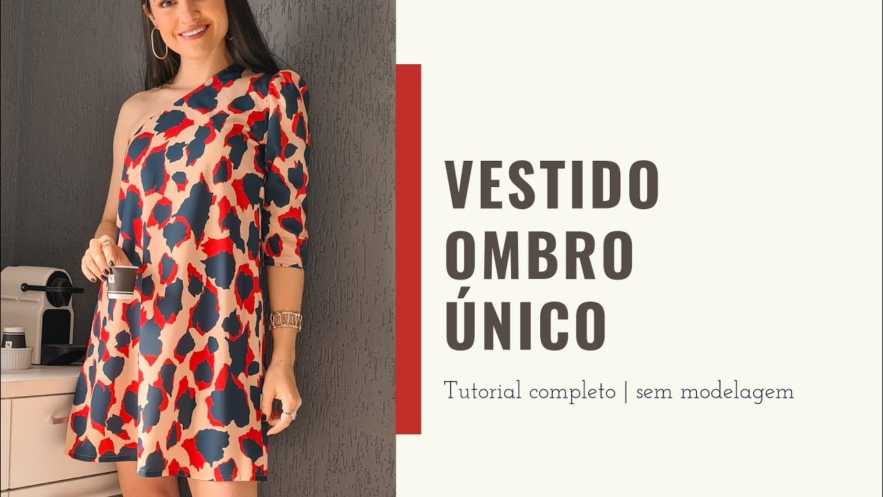 TUTORIAL COMPLETO VESTIDO OMBRO ÚNICO, SEM MODELAGEM, CHIC E ESTILOSO