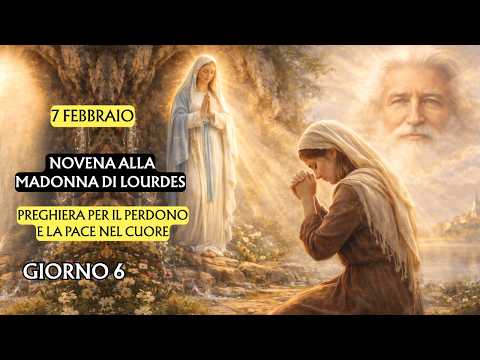 NOVENA TO OUR LADY OF LOURDES | DAY 6 | Supplication for forgiveness and peace of heart
