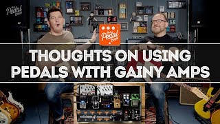 Video thumbnail for Thoughts On Using Pedals With Gainy Amps… And FX Loops! That Pedal Show by That Pedal Show