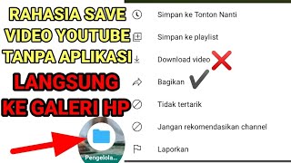 Download lagu cara download video YOUTUBE ke galeri di hp android tanpa aplikasi _ tutorial save video ke hp mp3