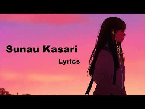 Sunau kasari - Lyrics