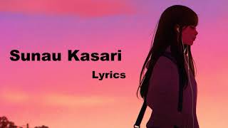 Sunau kasari - Lyrics