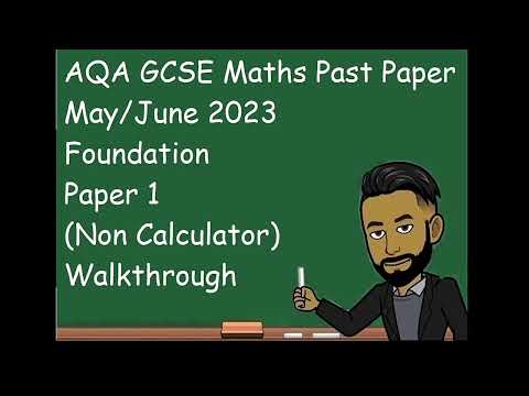 AQA GCSE Maths Past Paper June 2023 Foundation Paper 1 (Calculator) Walkthrough