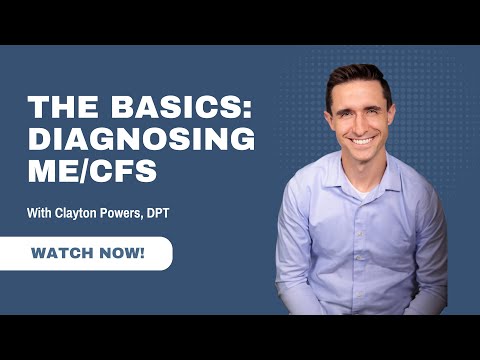 The Basics: Diagnosing ME/CFS