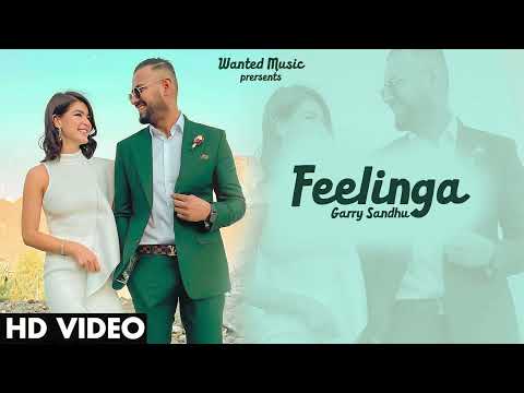 Feelinga (Full Song) Garry Sandhu | Adhi Tape | New Punjabi Songs 2021